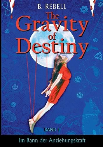 Cover image for The Gravity of Destiny
