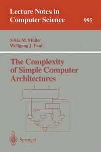 Cover image for The Complexity of Simple Computer Architectures