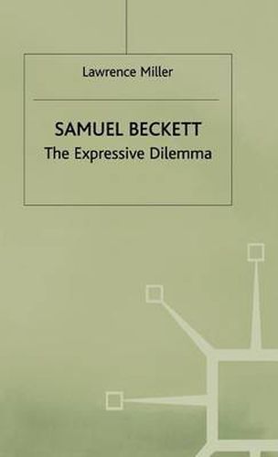 Samuel Beckett: The Expressive Dilemma