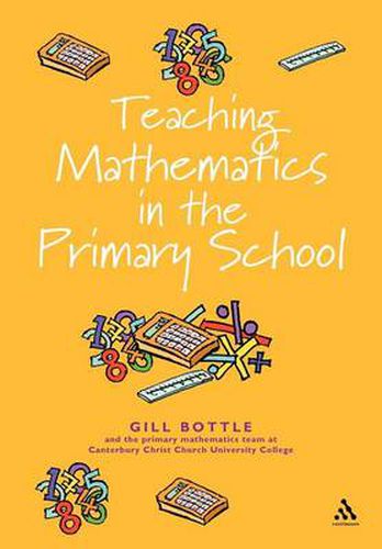 Teaching Mathematics in the Primary School: The Essential Guide