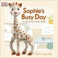 Cover image for Baby Touch and Feel: Sophie la girafe: Sophie's Busy Day