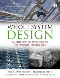 Cover image for Whole System Design: An Integrated Approach to Sustainable Engineering