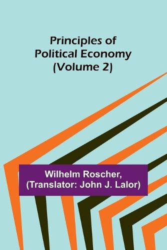 Principles of Political Economy (Volume 2)