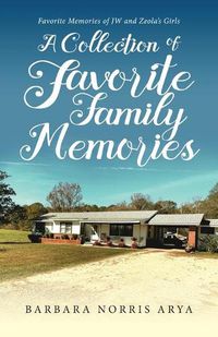 Cover image for Collection of Our Favorite Family Memories