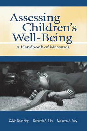 Assessing Children's Well-Being: A Handbook of Measures