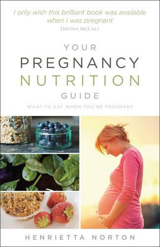 Your Pregnancy Nutrition Guide: What to eat when you're pregnant