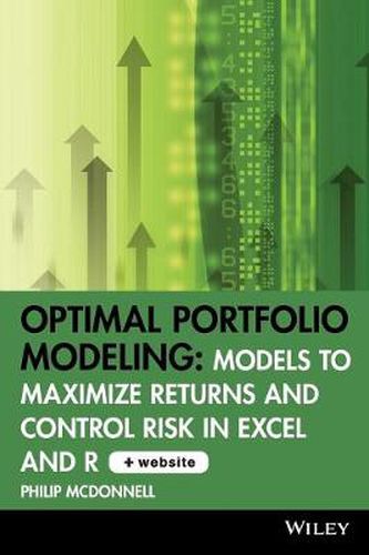 Cover image for Optimal Portfolio Modeling: Models to Maximize Returns and Control Risk in Excel and R