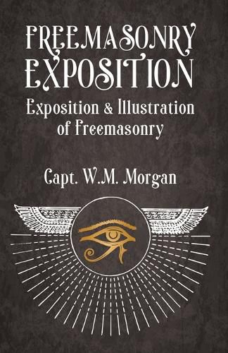 Cover image for Freemasonry Exposition: Exposition & Illustration of Freemasonry