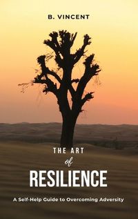 Cover image for The Art of Resilience