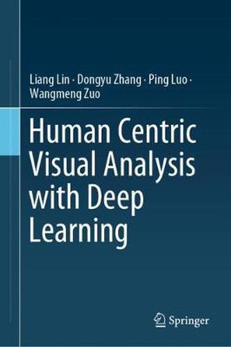 Cover image for Human Centric Visual Analysis with Deep Learning