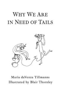 Cover image for Why We Are in Need of Tails