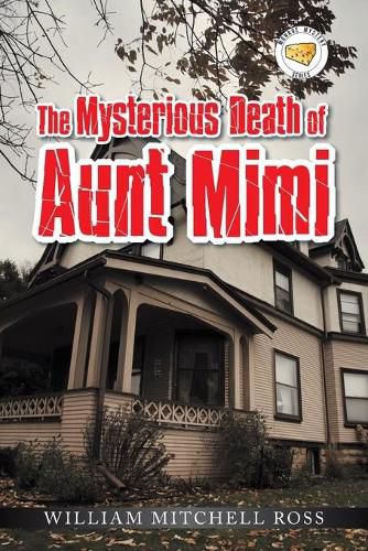 Cover image for The Mysterious Death of Aunt Mimi