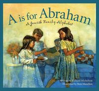 Cover image for A is for Abraham: A Jewish Family Alphabet