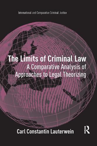 Cover image for The Limits of Criminal Law: A Comparative Analysis of Approaches to Legal Theorizing