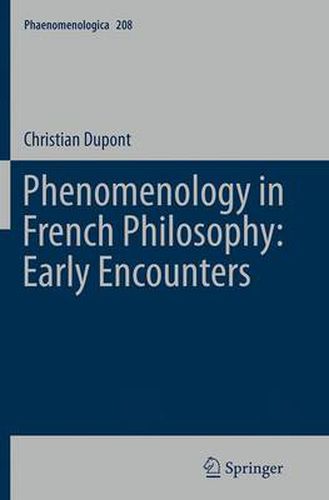 Cover image for Phenomenology in French Philosophy: Early Encounters
