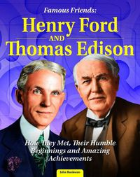 Cover image for Famous Friends: Henry Ford and Thomas Edison