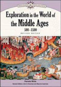 Cover image for Exploration in the World of the Middle Ages, 500-1500