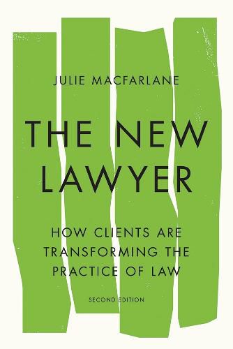 Cover image for The New Lawyer, Second Edition: How Clients Are Transforming the Practice of Law