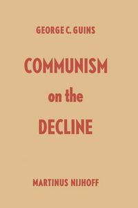 Cover image for Communism on the Decline