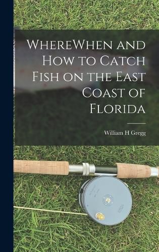 Cover image for WhereWhen and how to Catch Fish on the East Coast of Florida