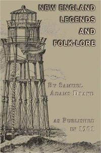 Cover image for A New England Legends and Folk-lore