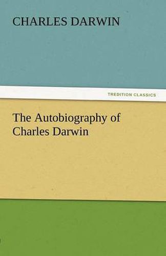 Cover image for The Autobiography of Charles Darwin