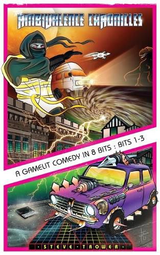 Cover image for The Ambivalence Chronicles - A GameLit Comedy in 8 Bits: Bits 1-3