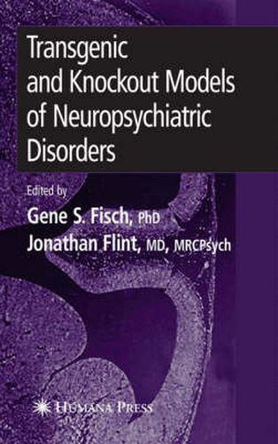 Cover image for Transgenic and Knockout Models of Neuropsychiatric Disorders