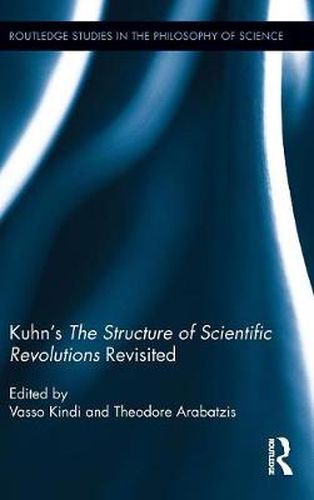 Cover image for Kuhn's The Structure of Scientific Revolutions Revisited