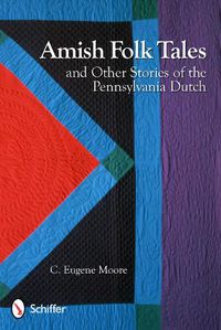 Cover image for Amish Folk Tales & Other Stories of the Pennsylvania Dutch