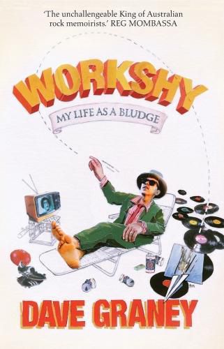 Cover image for Work Shy: My Life as a Bludge
