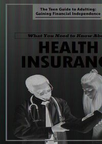 Cover image for What You Need to Know about Health Insurance