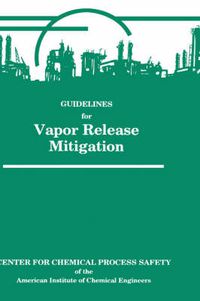 Cover image for Guidelines for Vapour Release Mitigation