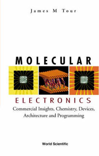 Cover image for Molecular Electronics: Commercial Insights, Chemistry, Devices, Architecture, And Programming