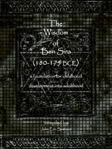 Cover image for The Wisdom of Ben Sira (180-175 Bce): A Foundation for Childhood Development Into Adulthood