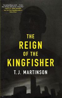 Cover image for The Reign of the Kingfisher: A Novel