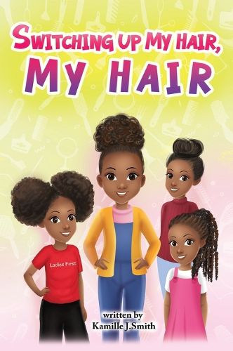 Cover image for Switching Up My Hair My Hair