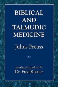 Cover image for Biblical and Talmudic Medicine