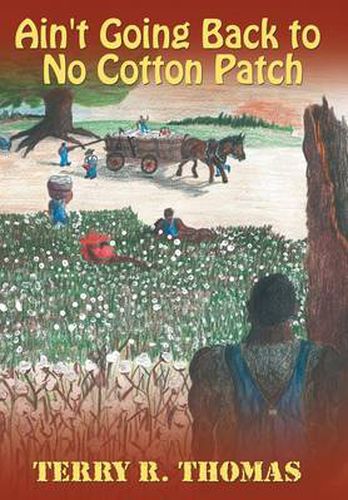 Cover image for Ain't Going Back to No Cotton Patch