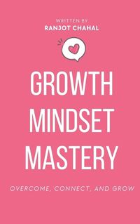 Cover image for Growth Mindset Mastery