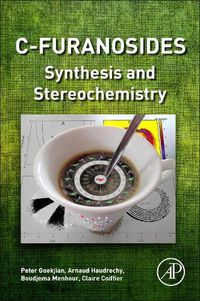 Cover image for C-Furanosides: Synthesis and Stereochemistry