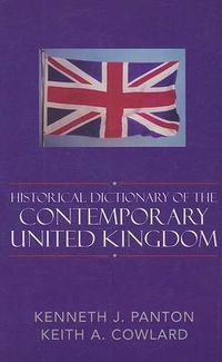 Cover image for Historical Dictionary of the Contemporary United Kingdom