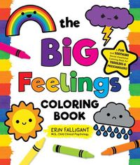 Cover image for The Big Feelings Coloring Book