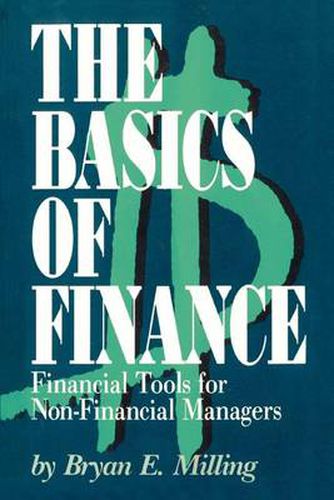 Cover image for The Basics of Finance: Financial Tools for Non-Financial Managers