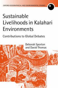 Cover image for Sustainable Livelihoods in Kalahari Environments: A Contribution to Global Debates