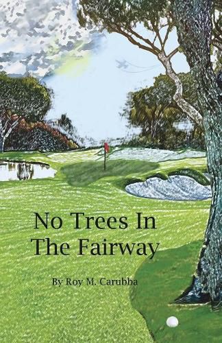 Cover image for No Trees in the Fairway