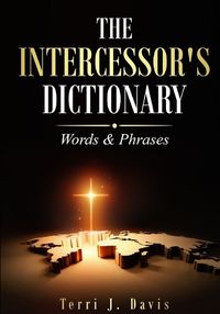 Cover image for The Intercessor's Dictionary