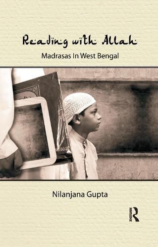 Cover image for Reading with Allah: Madrasas in West Bengal