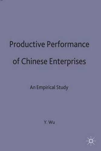 Cover image for Productive Performance of Chinese Enterprises: An Empirical Study