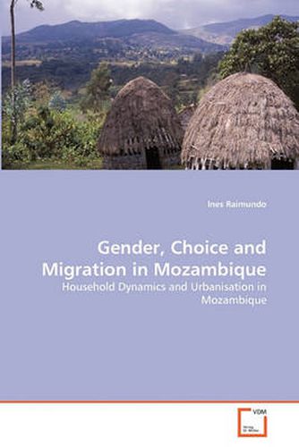 Cover image for Gender, Choice and Migration in Mozambique